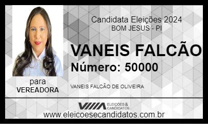 Candidato VANEIS FALCÃO 2024 - BOM JESUS - Eleições