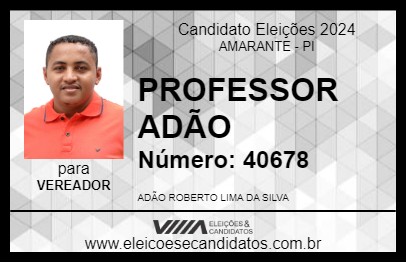 Candidato PROFESSOR ADÃO 2024 - AMARANTE - Eleições