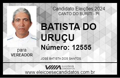 Candidato BATISTA DO URUÇU 2024 - CANTO DO BURITI - Eleições