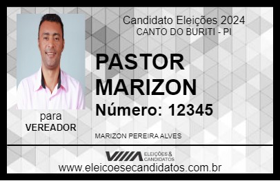 Candidato PASTOR MARIZON 2024 - CANTO DO BURITI - Eleições