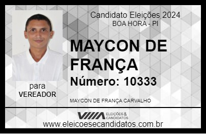 Candidato MAYCON DE FRANÇA 2024 - BOA HORA - Eleições