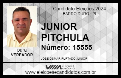 Candidato JUNIOR PITCHULA 2024 - BARRO DURO - Eleições