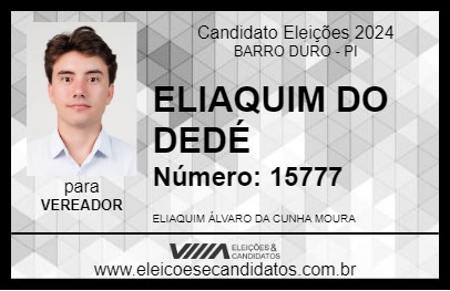 Candidato ELIAQUIM DO DEDÉ 2024 - BARRO DURO - Eleições