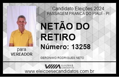 Candidato NETÃO DO RETIRO 2024 - PASSAGEM FRANCA DO PIAUÍ - Eleições