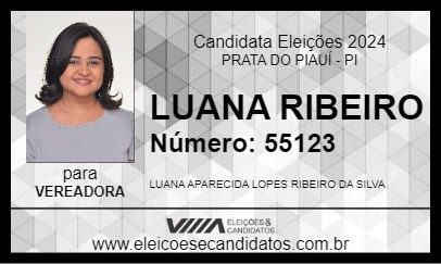 Candidato LUANA RIBEIRO 2024 - PRATA DO PIAUÍ - Eleições