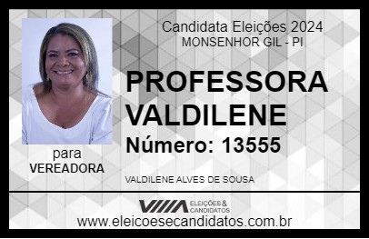 Candidato PROFESSORA VALDILENE 2024 - MONSENHOR GIL - Eleições