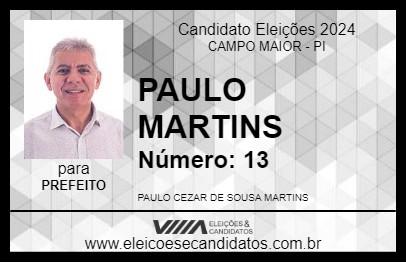 Candidato PAULO MARTINS 2024 - CAMPO MAIOR - Eleições