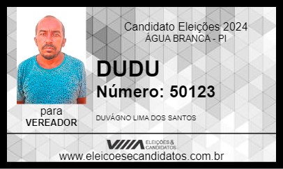 Candidato DUDU 2024 - ÁGUA BRANCA - Eleições