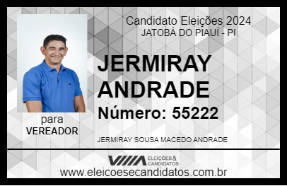 Candidato JERMIRAY ANDRADE 2024 - JATOBÁ DO PIAUÍ - Eleições