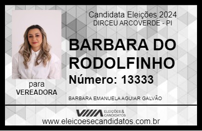 Candidato BARBARA DO RODOLFINHO 2024 - DIRCEU ARCOVERDE - Eleições