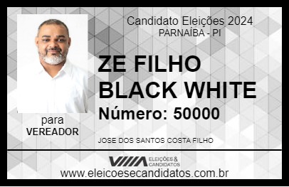 Candidato ZE FILHO BLACK WHITE 2024 - PARNAÍBA - Eleições