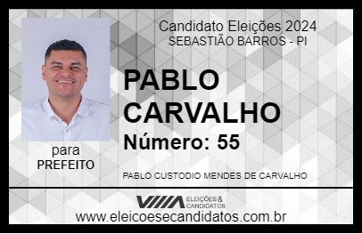 Candidato PABLO CARVALHO 2024 - SEBASTIÃO BARROS - Eleições