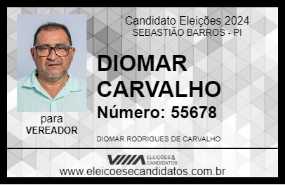 Candidato DIOMAR CARVALHO 2024 - SEBASTIÃO BARROS - Eleições