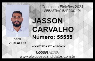 Candidato JASSON CARVALHO 2024 - SEBASTIÃO BARROS - Eleições