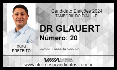 Candidato DR GLAUERT 2024 - TAMBORIL DO PIAUÍ - Eleições