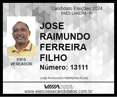 Candidato ZÉ RAIMUNDO 2024 - PAES LANDIM - Eleições