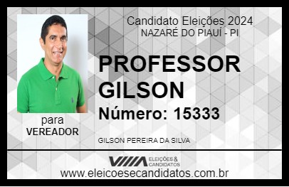 Candidato PROFESSOR GILSON 2024 - NAZARÉ DO PIAUÍ - Eleições