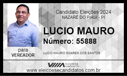 Candidato LUCIO MAURO 2024 - NAZARÉ DO PIAUÍ - Eleições