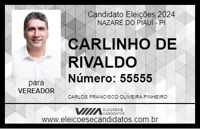 Candidato CARLINHO DE RIVALDO 2024 - NAZARÉ DO PIAUÍ - Eleições