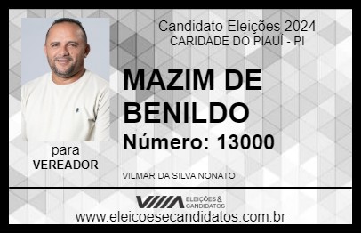 Candidato MAZIM DE BENILDO 2024 - CARIDADE DO PIAUÍ - Eleições