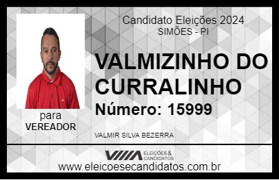 Candidato VALMIZINHO DO CURRALINHO 2024 - SIMÕES - Eleições