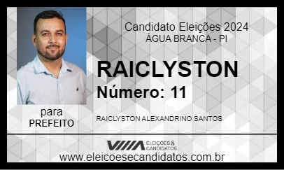 Candidato RAICLYSTON 2024 - ÁGUA BRANCA - Eleições