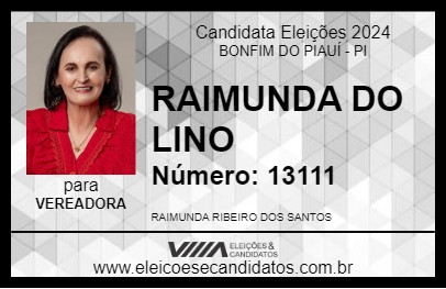 Candidato RAIMUNDA DO LINO 2024 - BONFIM DO PIAUÍ - Eleições