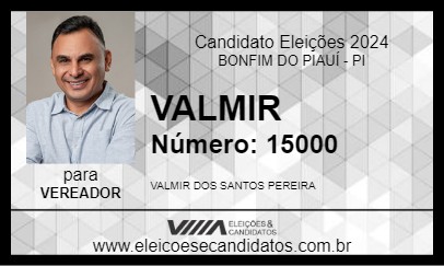 Candidato VALMIR 2024 - BONFIM DO PIAUÍ - Eleições