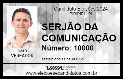 Candidato SERJÃO DA COMUNICAÇÃO 2024 - PIRIPIRI - Eleições