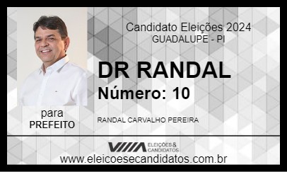 Candidato DR RANDAL 2024 - GUADALUPE - Eleições