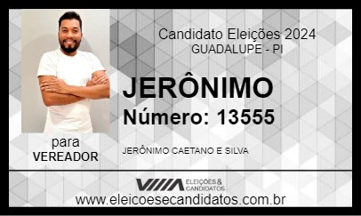 Candidato JERÔNIMO 2024 - GUADALUPE - Eleições