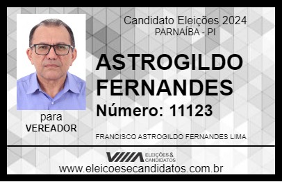 Candidato ASTROGILDO FERNANDES 2024 - PARNAÍBA - Eleições