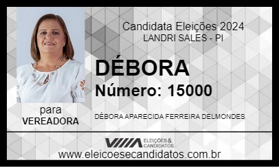 Candidato DÉBORA 2024 - LANDRI SALES - Eleições