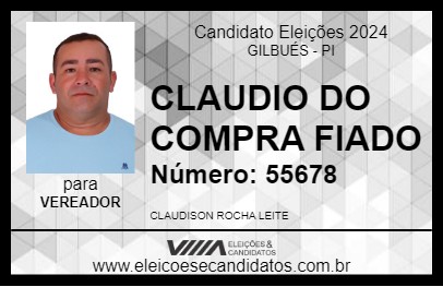 Candidato CLAUDIO DO COMPRA FIADO 2024 - GILBUÉS - Eleições