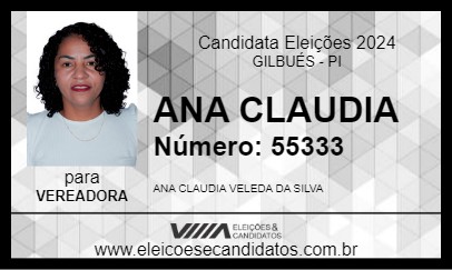 Candidato ANA CLAUDIA 2024 - GILBUÉS - Eleições