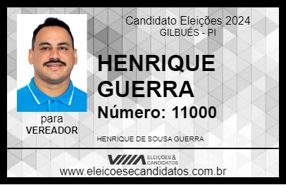 Candidato HENRIQUE GUERRA 2024 - GILBUÉS - Eleições