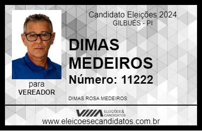 Candidato DIMAS MEDEIROS 2024 - GILBUÉS - Eleições