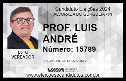 Candidato PROF. LUIS ANDRÉ 2024 - ALVORADA DO GURGUÉIA - Eleições