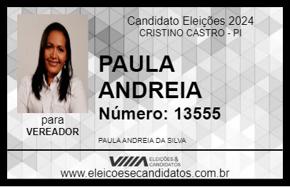 Candidato PAULA ANDREIA 2024 - CRISTINO CASTRO - Eleições