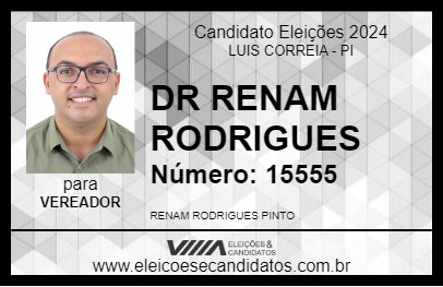 Candidato DR RENAM RODRIGUES 2024 - LUIS CORREIA - Eleições