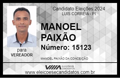 Candidato MANOEL PAIXÃO 2024 - LUIS CORREIA - Eleições