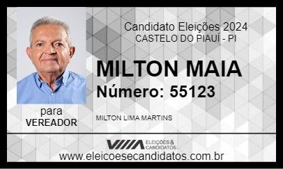 Candidato MILTON MAIA 2024 - CASTELO DO PIAUÍ - Eleições