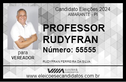 Candidato PROFESSOR RUDYFRAN 2024 - AMARANTE - Eleições