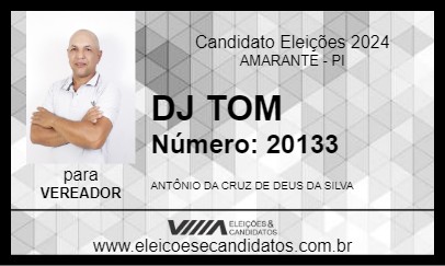 Candidato DJ TOM 2024 - AMARANTE - Eleições