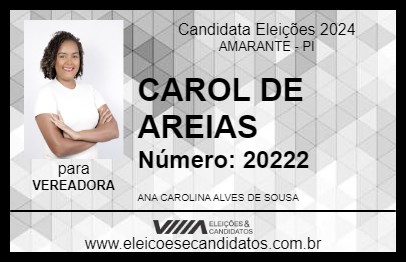 Candidato CAROL DE AREIAS 2024 - AMARANTE - Eleições