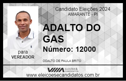 Candidato ADALTO DO GAS 2024 - AMARANTE - Eleições