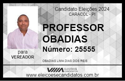 Candidato PROFESSOR OBADIAS 2024 - CARACOL - Eleições