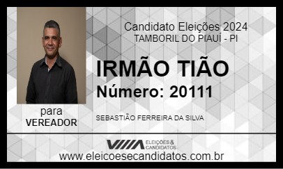 Candidato IRMÃO TIÃO 2024 - TAMBORIL DO PIAUÍ - Eleições