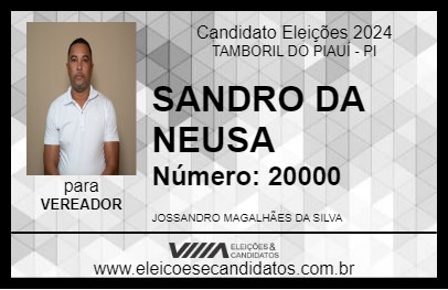 Candidato SANDRO DA NEUSA 2024 - TAMBORIL DO PIAUÍ - Eleições