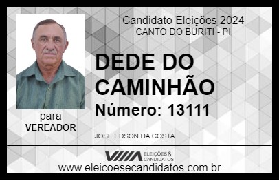 Candidato DEDE DO CAMINHÃO 2024 - CANTO DO BURITI - Eleições